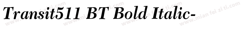 Transit511 BT Bold Italic字体转换